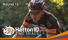 Hatton 10 TT 2018 – Round 15 – 10 Mile Time Trial